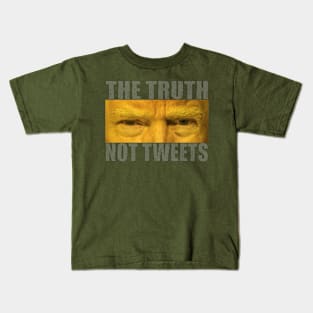 The Truth, Not Tweets Kids T-Shirt